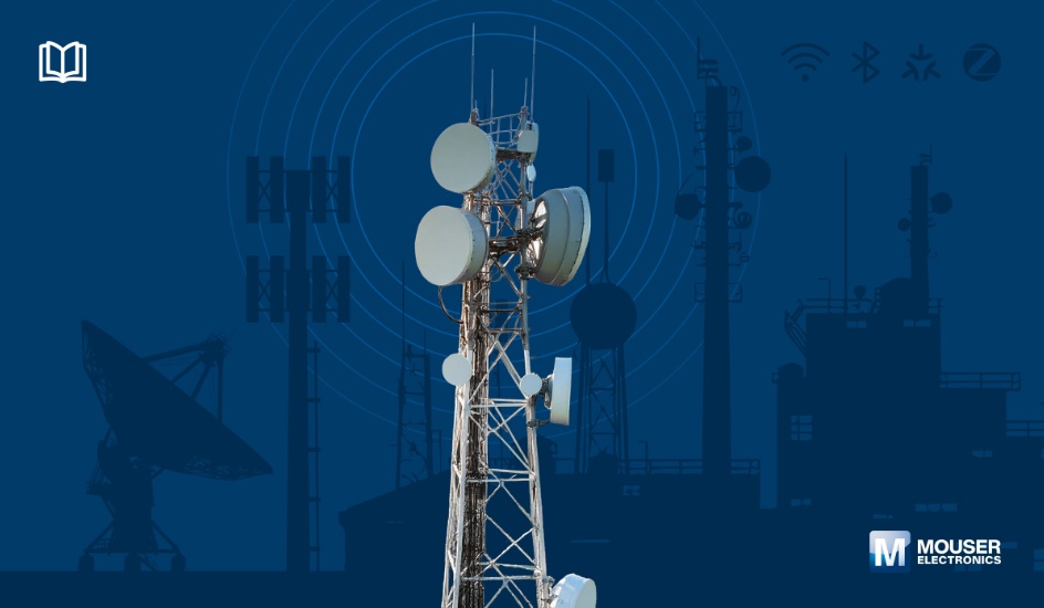 贸泽推出全新电子书提供无线射频设计和应用的工程设计指南(图1)